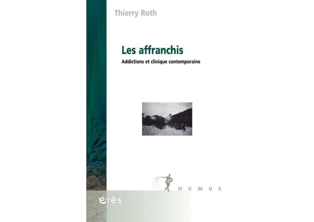 Les affranchis - Thierry Roth